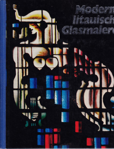 Ismeretlen Szerz� - Moderne litauische Glasmalerei