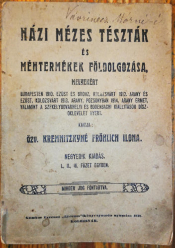zv. Kremnitzkyn Frhlich Ilona - Hzi mzes tsztk s mhtermkek fldolgozsa