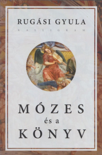 Rugsi Gyula - Mzes s a knyv