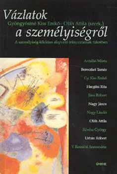 Olh Attila ; Gyngyssin Kiss Enik (szerk) - Vzlatok a szemlyisgrl