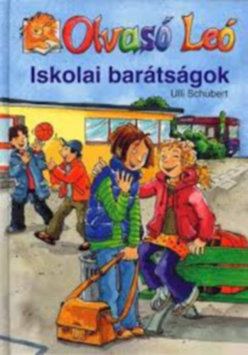 Ulli Schubert - Olvas� Le�: Iskolai bar�ts�gok