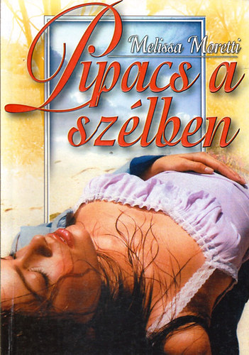 Melissa Moretti - Pipacs a szélben