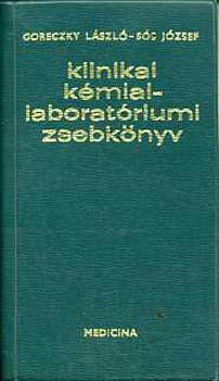 Goreczky László-Sós József - Klinikai kémiai-laboratóriumi zsebkönyv