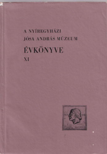 A ny�regyh�zi J�sa Andr�s M�zeum �vk�nyve XI