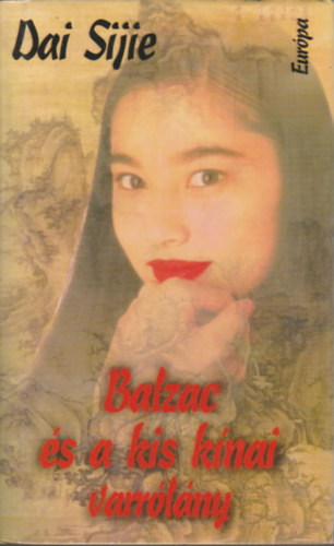 Dai Sijie - Balzac s a kis knai varrleny