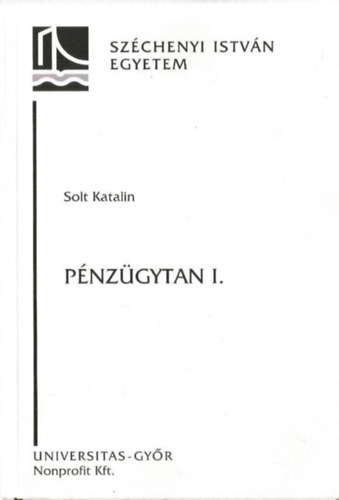 Solt Katalin - Pnzgytan I.