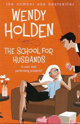 Wendy Holden - The School for Husbands