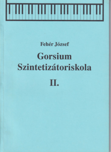 Fehr Jzsef - Gorsium Szintetiztoriskola II.