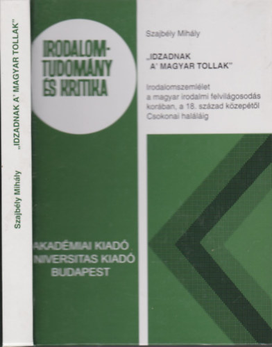 Szajbly Mihly - "Idzadnak a magyar tollak"