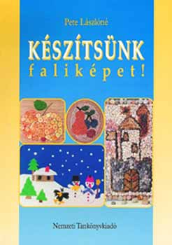 Pete Lszln - Ksztsnk falikpet!