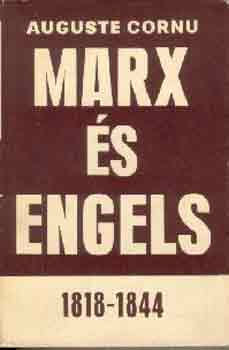 Auguste Cornu - Marx �s Engels 1818-1844