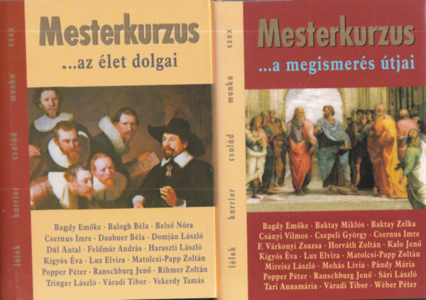 Zsolnai Margit  (szerk.) Palcs� M�ria ( szerk. ) - 2 db. Mesterkurzus - A megismer�s �tjai + Az �let dolgai (tanulm�nyk�tet)