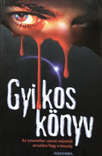 Ismeretlen Szerző - Gyilkos könyv