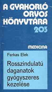 Farkas Elek - Rosszindulat� daganatok gy�gyszeres kezel�se