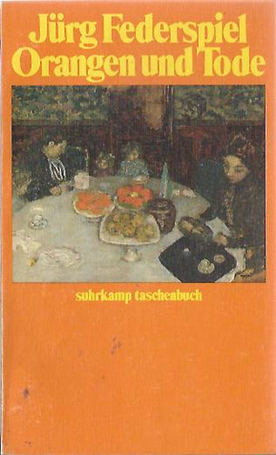 J�rg Federspiel - Orangen und Tode