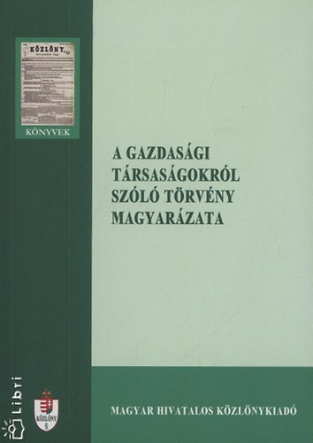 dr. Nochta dr. Zka dr. Zumbok - A gazdasgi trsasgokrl szl trvny magyarzata