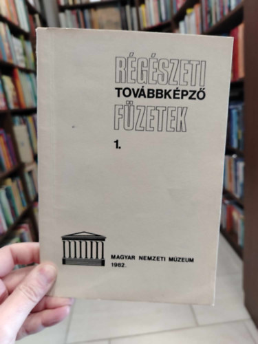 Rgszeti tovbbkpz fzetek 1. A rgszet s a termszettudomnyok kapcsolata