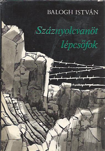 Dr. Balogh Istv�n - Sz�znyolcvan�t l�pcs�fok