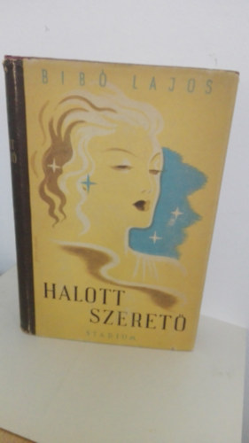 Bib� Lajos - A halott szeret�