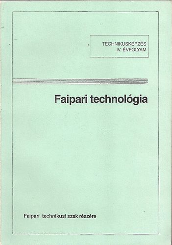 Lelle Dezs� - Faipari technol�gia IV.
