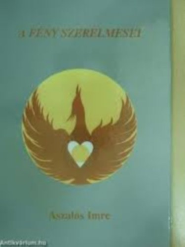 Aszal�s Imre - A f�ny szerelmesei