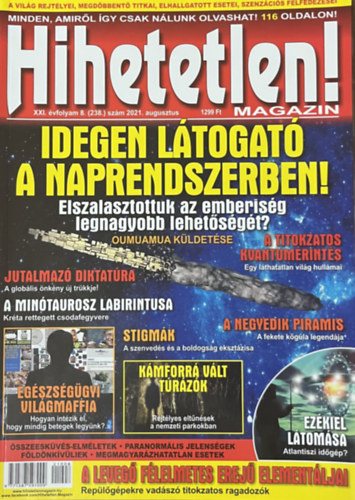 Szűcs Róbert (főszerk.) - Hihetetlen! magazin - XXI. évfolyam 8. (238.) szám 2021. augusztus