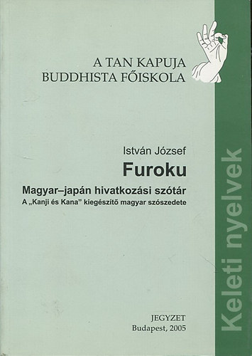 Istvn Jzsef - Furoku - Magyar-Japn hivatkozsi sztr - A "Kanji s Kana" kiegszt magyar szszedete