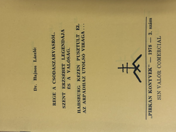 Dr. Hajnos L�szl� - Rege a csodaszarvasr�l (hasonm�s kiad�s)