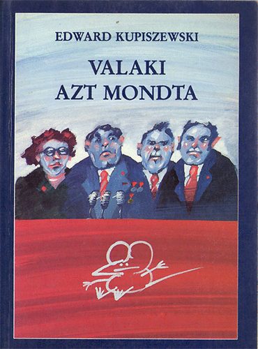 Edward Kupiszewski - Valaki azt mondta