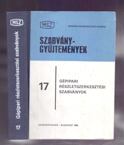 Himberger-Sztrakos-Galbavy  (szerk.) - G�pipari r�szletszerkeszt�si szabv�nyok (4., �tdolgozott, b�v�tett kiad�s)