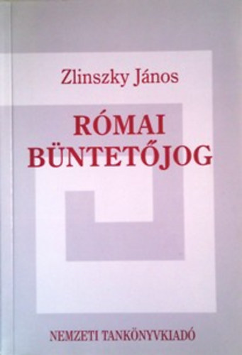 Zlinszky Jnos - Rmai bntetjog