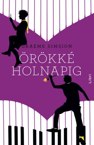Simsion Graeme - Örökké, holnapig