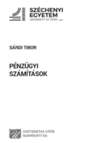 Sárdi Tibor - Pénzügyi számítások