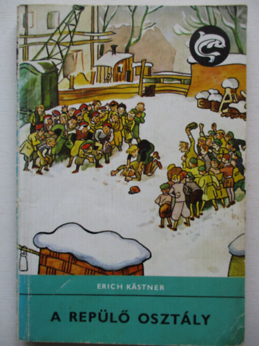 Erich Kästner - A repülő osztály