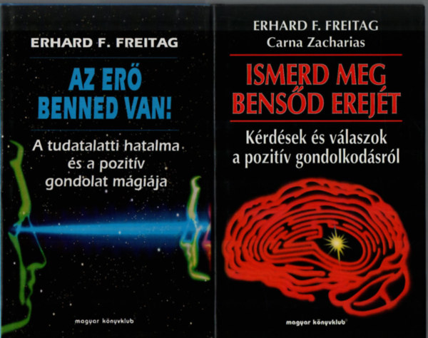 Erhard F. Freitag - 2 db Ezotéria könyv együtt: Ismerd meg bensőd erejét, Az erő benned van.