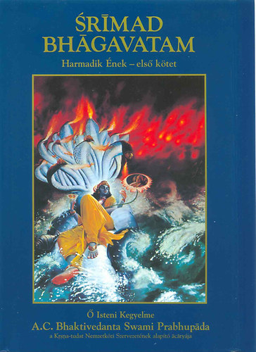 Srimad Bhagavatam - Harmadik nek - els ktet