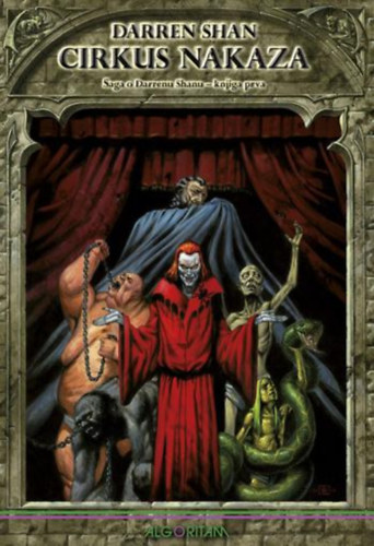 Darren Shan - Cirkus nakaza (Saga o Darrenu Shanu - knjiga prva)