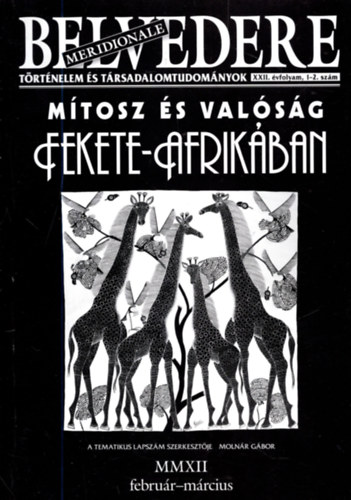 Kiss G�bor Ferenc - �let �s hal�l k�rd�se a t�rt�nelmi m�ltban Meridionale-Belvedere XX. �vfolyam 3-4. sz�m