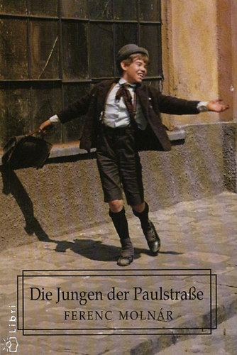 Molnár Ferenc - Die Jungen der Paulstrasse