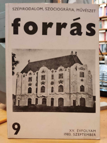 Hatvani Dániel - Forrás - Szépirodalom, szociográfia, művészet 9 - XV. évfolyam 1983. szeptember
