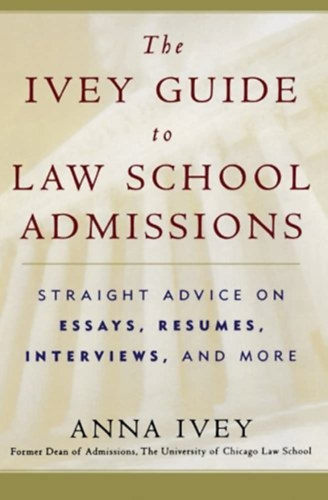 The ivery guide to law school admissions ( A jogi egyetemi felv�teli �tmutat�ja) ANGOL NYELVEN
