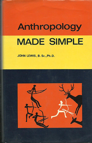 John Lewis - Antropology Made Simple