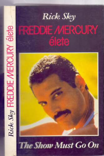 Rick Sky - Freddie Mercury lete - The Show Must Go On (Fotkkal)