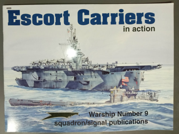 Al Adcock, Joe Sewell - Escort Carriers in Action (Warship Number 9)