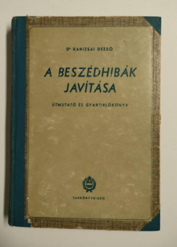Kanizsai Dezs - A beszdhibk javtsa