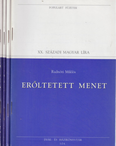 Populart f�zetek 4 db. - XX. sz�zadi magyar l�ra, pr�za  (Er�ltetett menet, A Dun�n�l, Kivil�gos kivirradtig, Szindb�d, a haj�s)