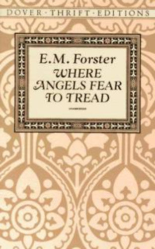 Edward Morgan Forster - Where Angels Fear to Tread