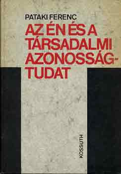 Pataki Ferenc - Az n s a trsadalmi azonossgtudat