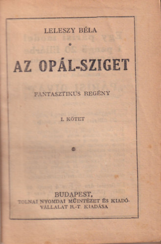 Leleszy B�la - Az Op�l-sziget I-II. k�tet ( egybek�tve )
