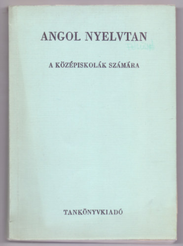 Buday Lszl s Radvnyi Tams - Angol nyelvtan a kzpiskolk szmra (Rsz.: 10164)